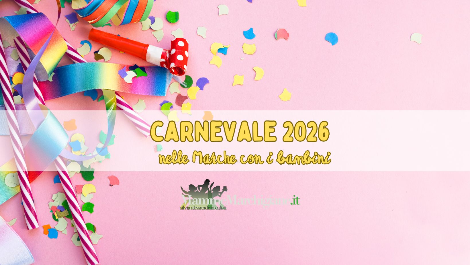 carnevale 2026 nelle marche con i bambini